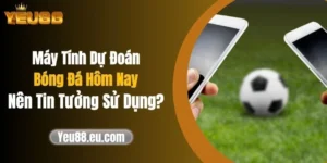 Máy Tính Dự Đoán Bóng Đá Hôm Nay: Nên Tin Tưởng Sử Dụng?